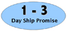 1-3 Day Shipp Promise